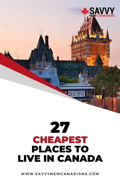 The 27 Cheapest Places to Live in Canada in 2024 .